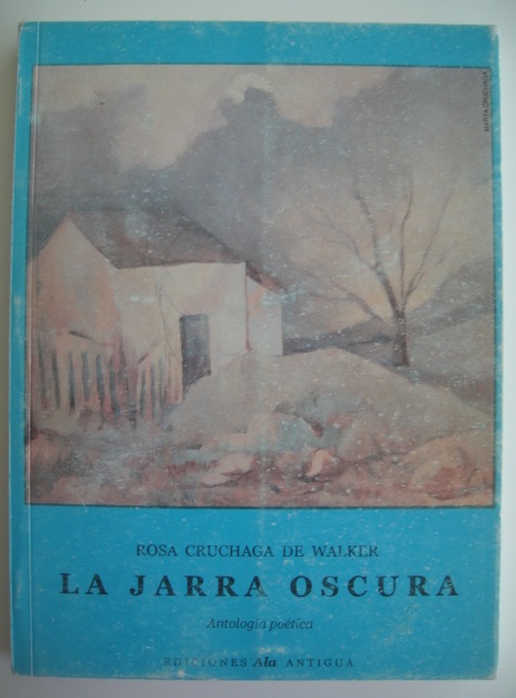 Rosa Cruchaga de Walker - La Jarra Oscura