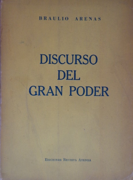 Braulio Arenas - Discurso del gran poder  