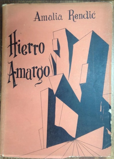 Amalia Rendic. Hierro amargo : cuentos