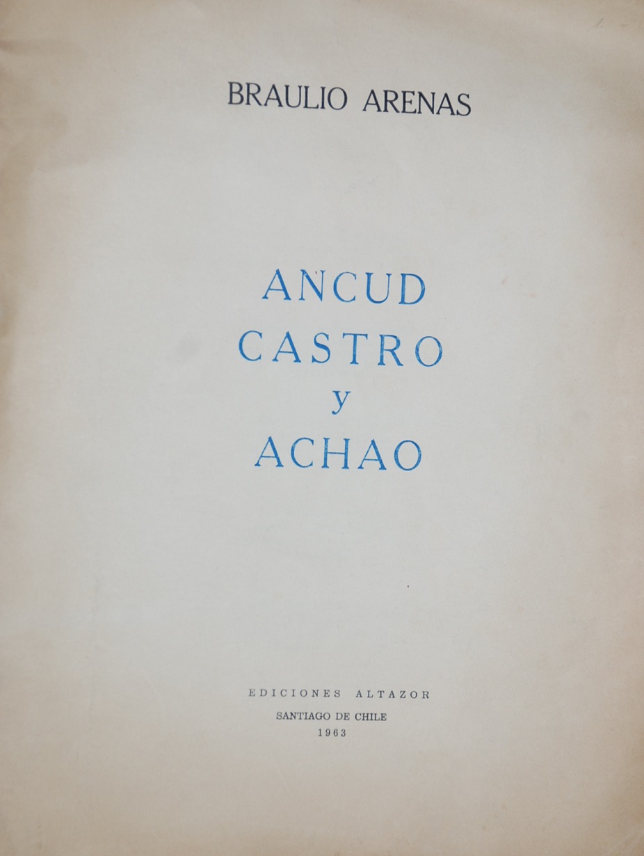 Braulio Arenas - Ancud, Castro y Achao