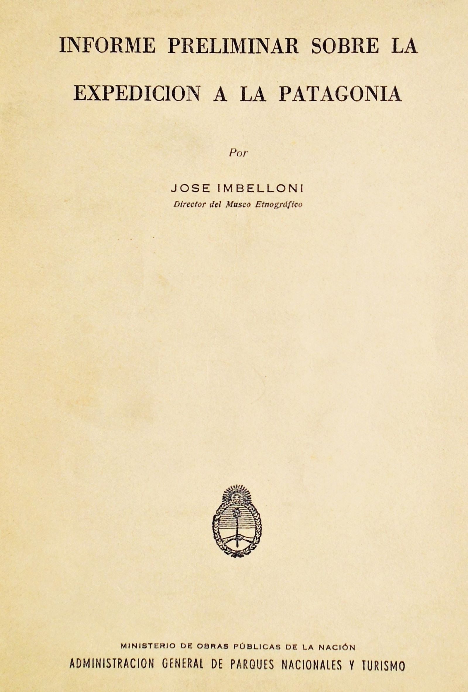Jose Imbelloni - Informe preliminar sobre la expedición a la Patagonia