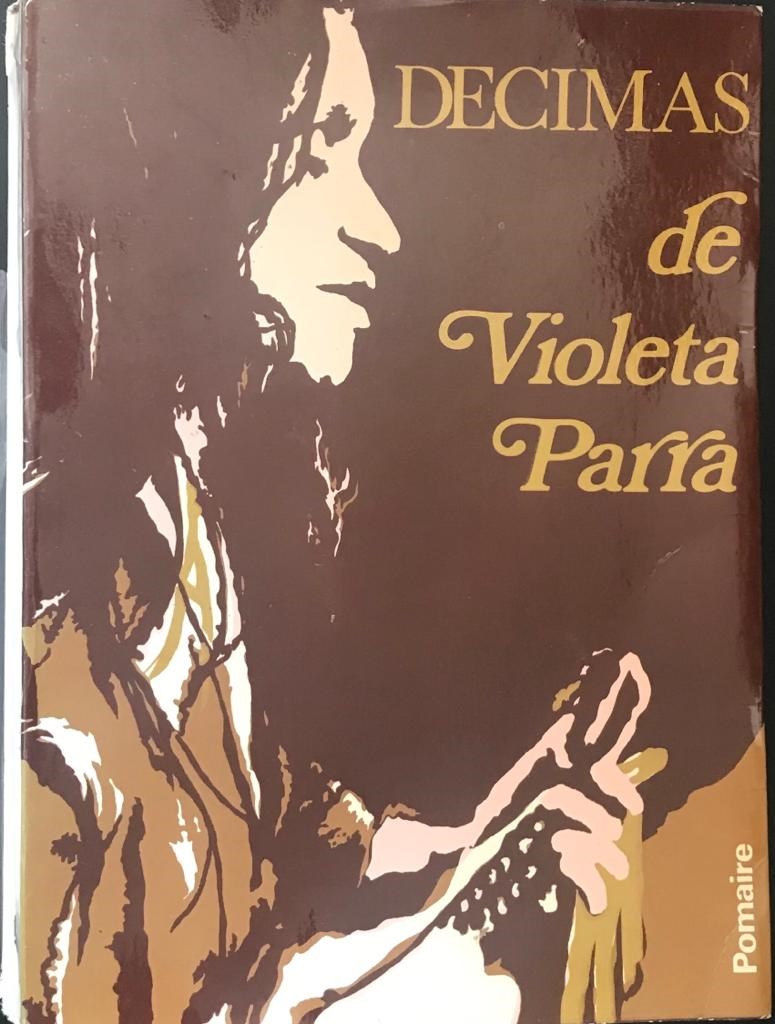 Violeta Parra	Decimas de Violeta Parra 