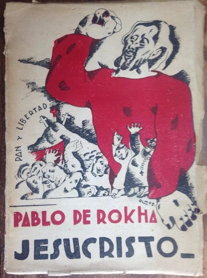 Pablo de Rokha. Jesucristo : 1930-1933