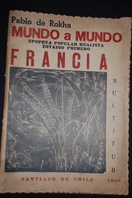 Pablo de Rokha - Mundo a Mundo Epopeya Popular Realista