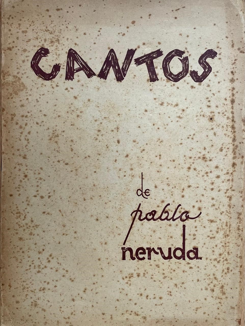 Pablo Neruda 	Cantos 