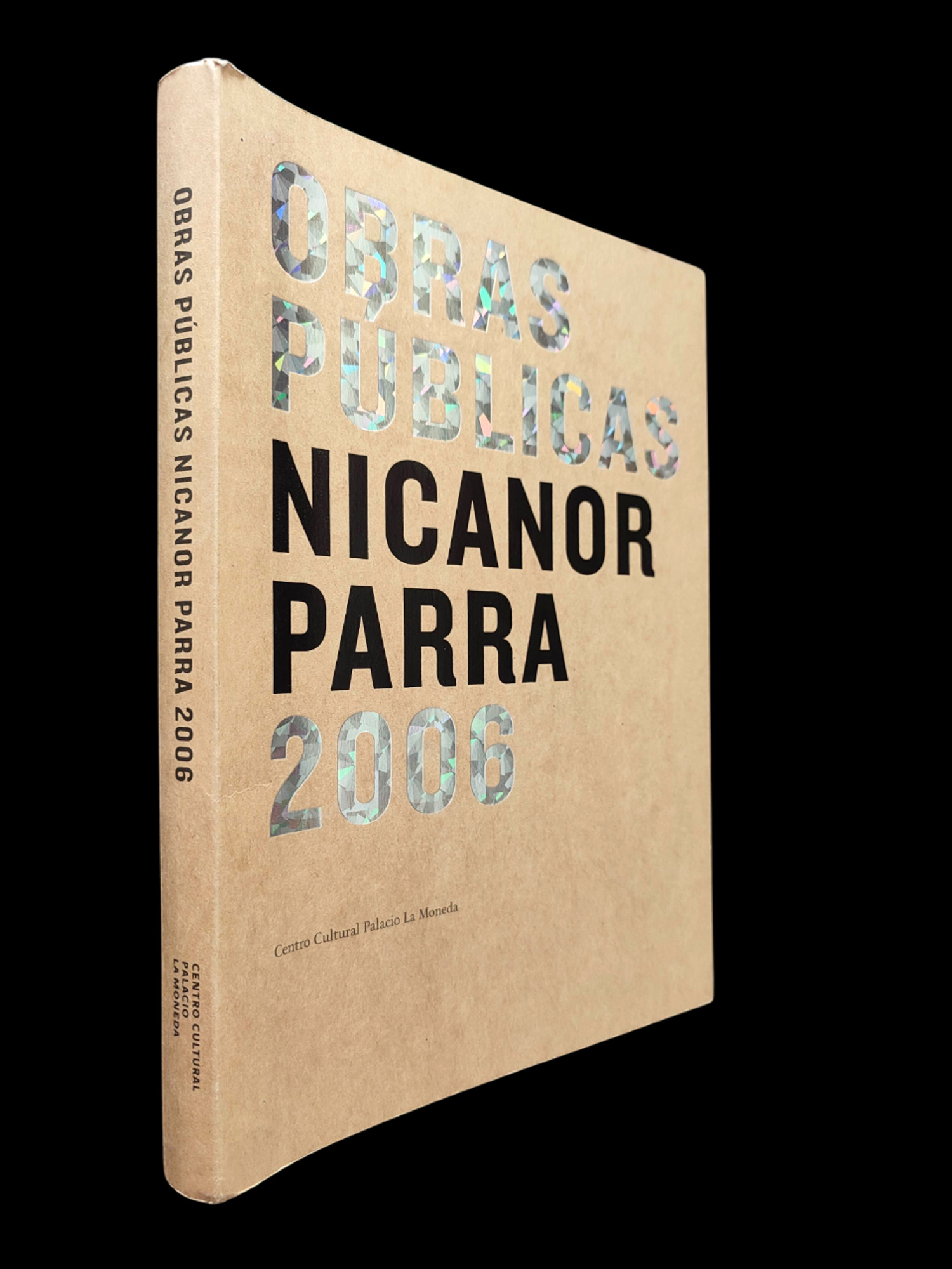 Nicanor Parra.	Obras Públicas Ver Parra Creer.