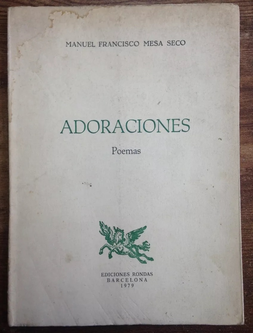 Manuel Francisco Mesa Seco. Adoraciones : poemas 