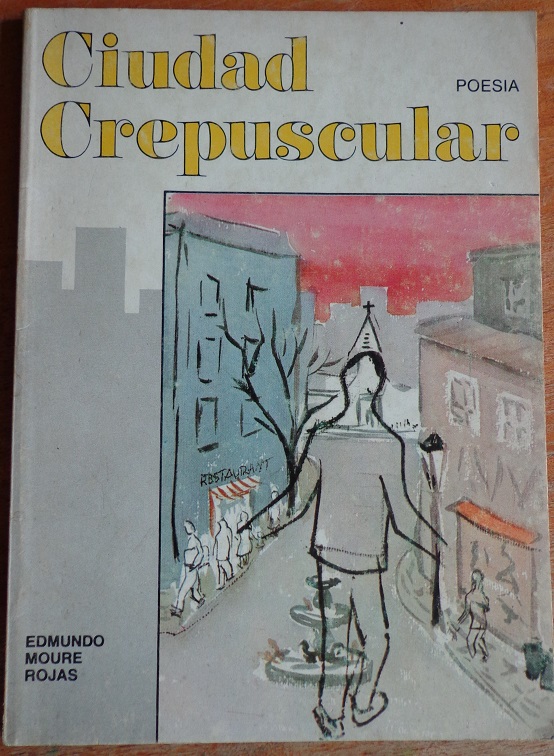 edmundo moure rojas.ciudad crepuscular