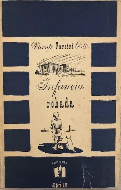 Vicente Parrini Ortíz. Infancia robada :(cuentos) 