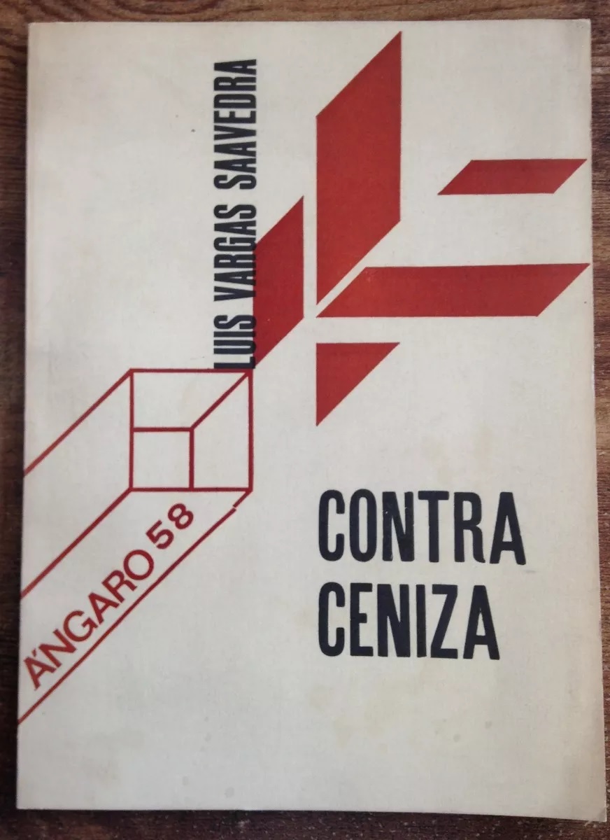 Luis Vargas Saavedra. Contra ceniza