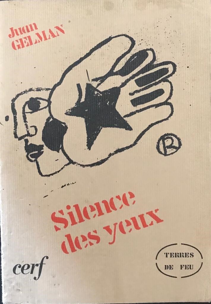 Juan Gelman. Silence des yeux