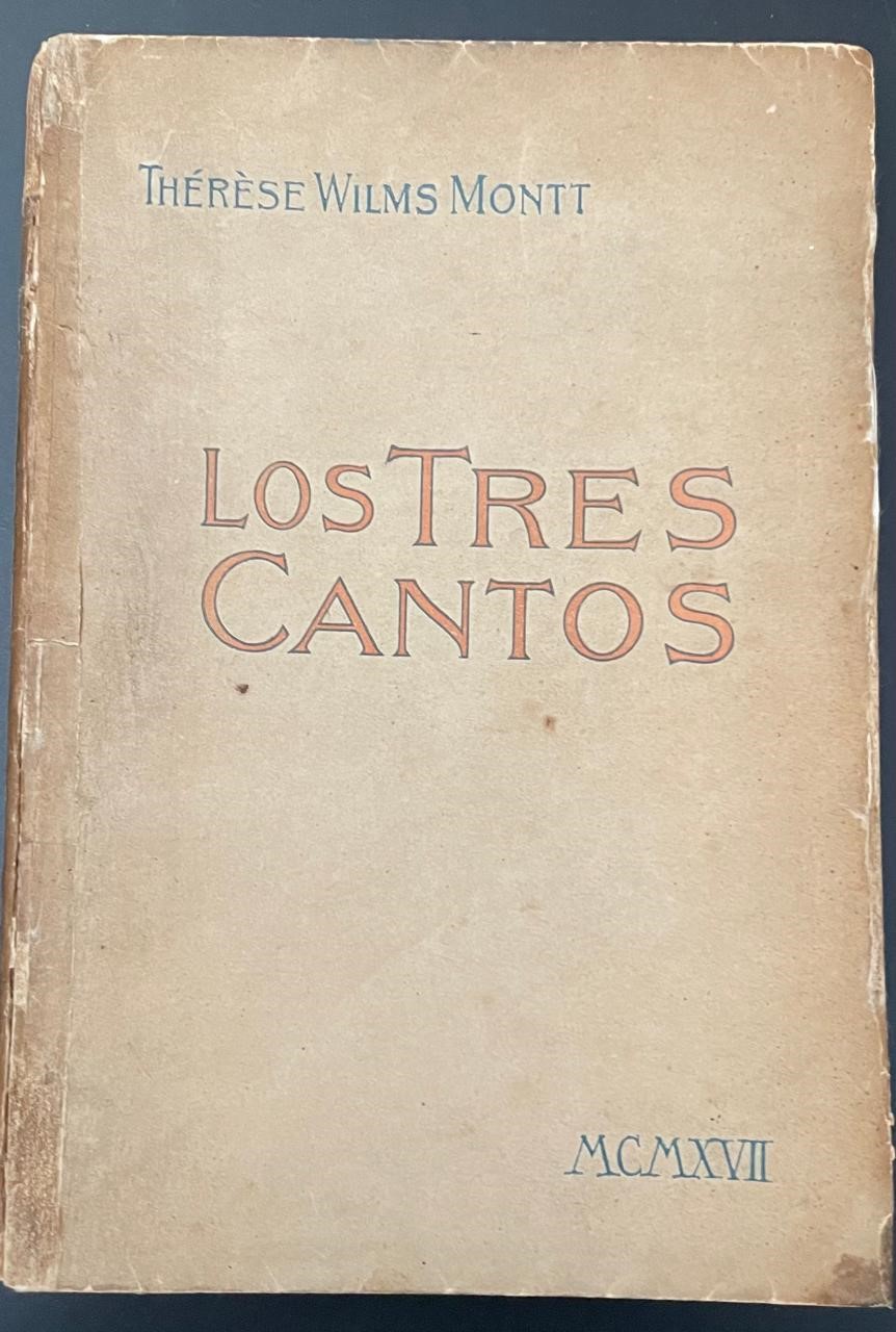 WILMS MONTT, Thérèse.	 Los Tres Cantos. 