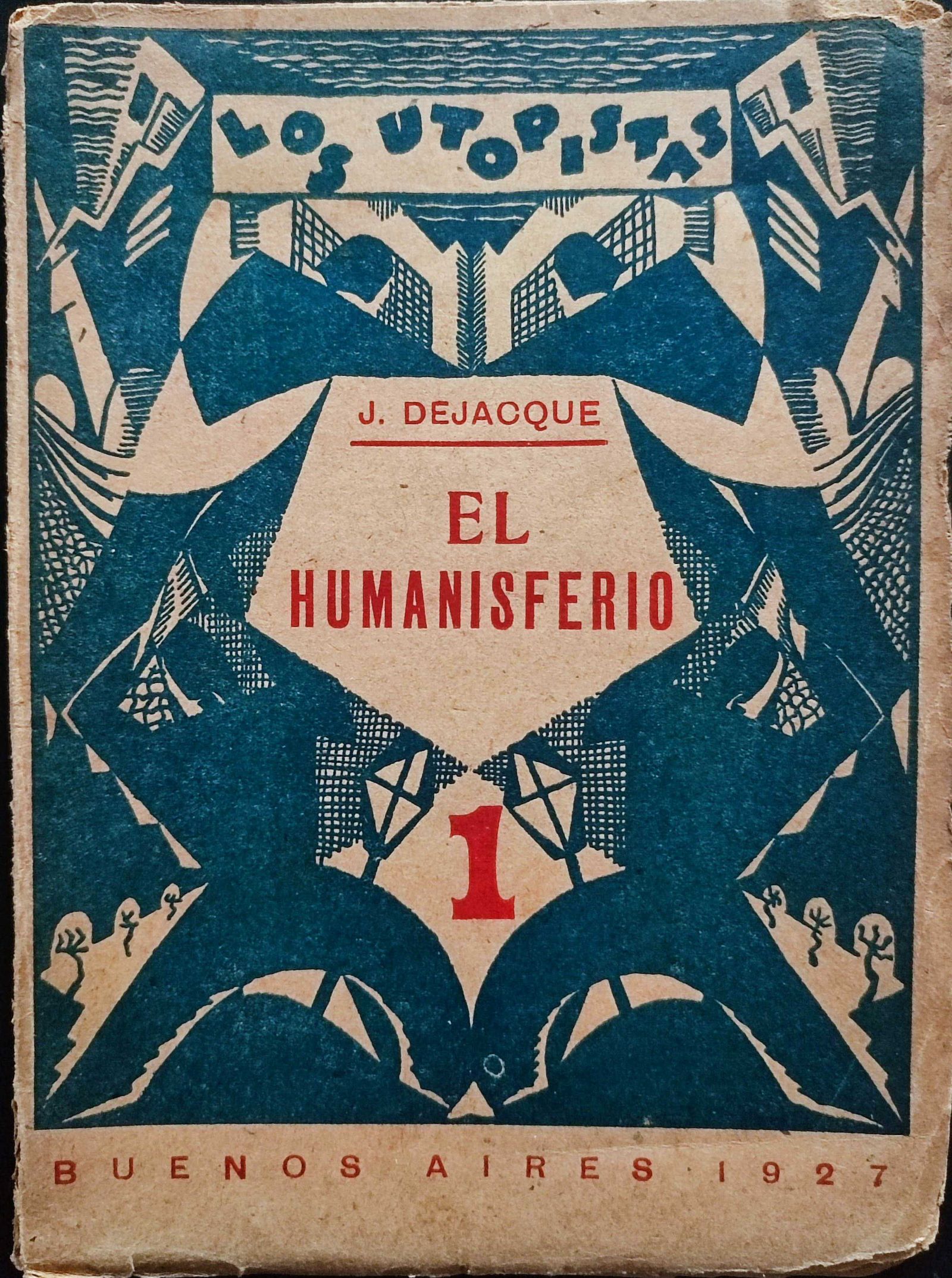 Joseph Dejacque.	El humanisferio. Utopía anárquica. 