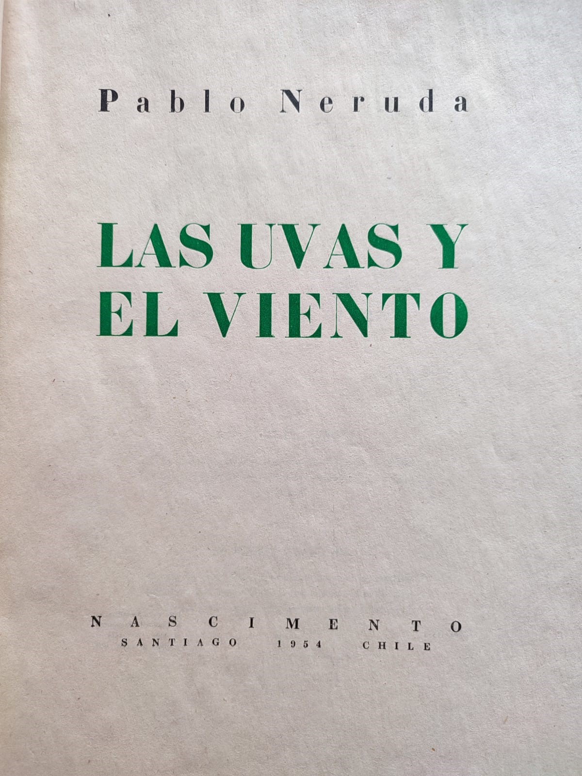 Pablo Neruda.	Las uvas y el viento. 