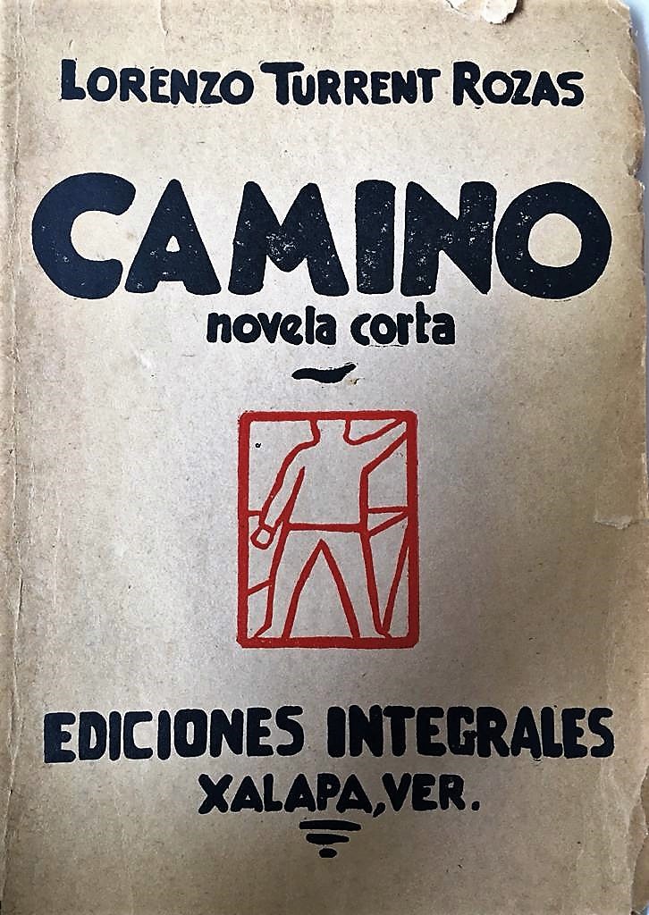 Lorenzo Turrent Rozas. Camino novela corta.