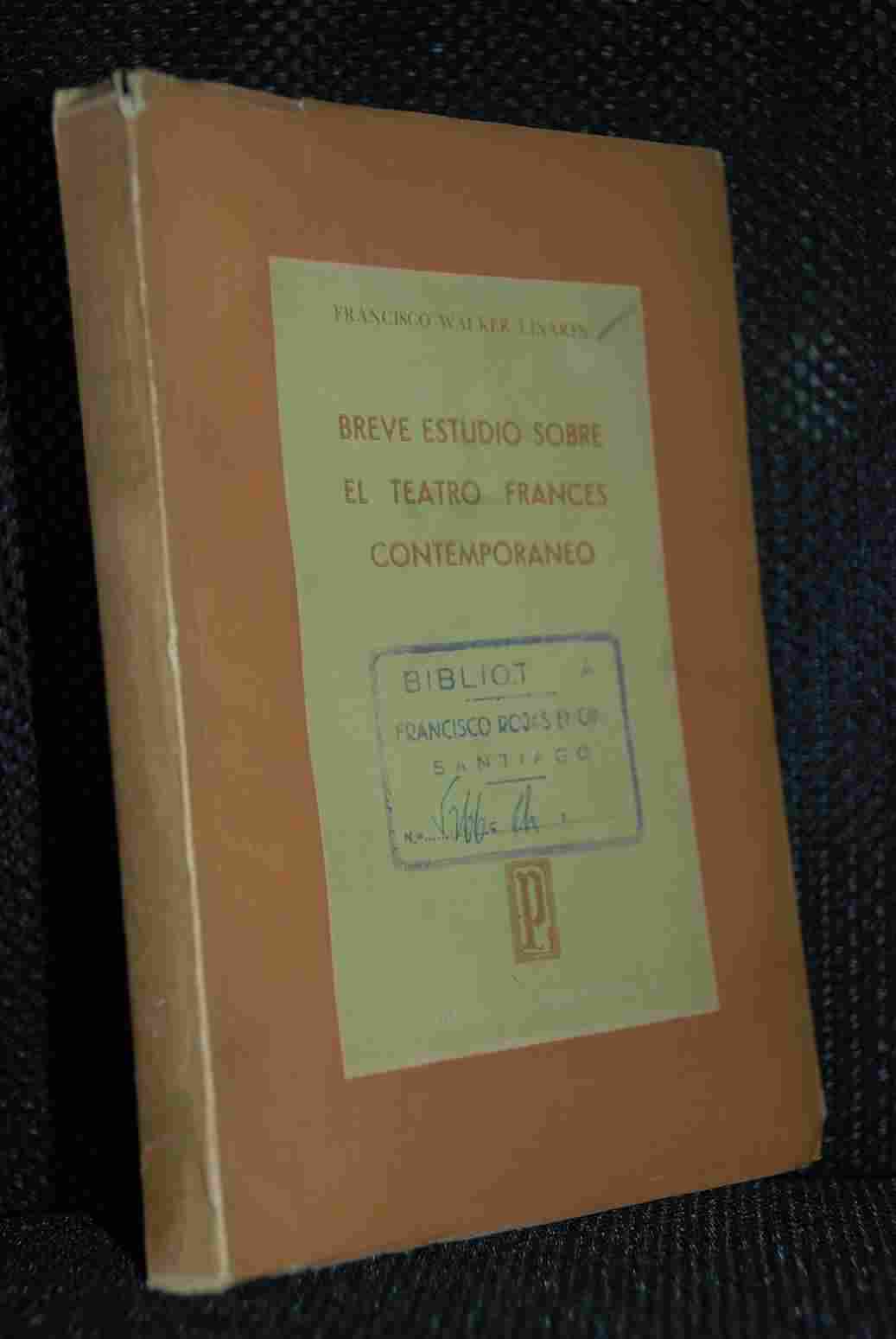 Francisco Walker Linares - Breve estudio sobre el teatro Frances Contemporaneo