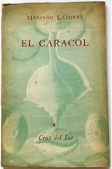 Mariano Latorre. El Caracol