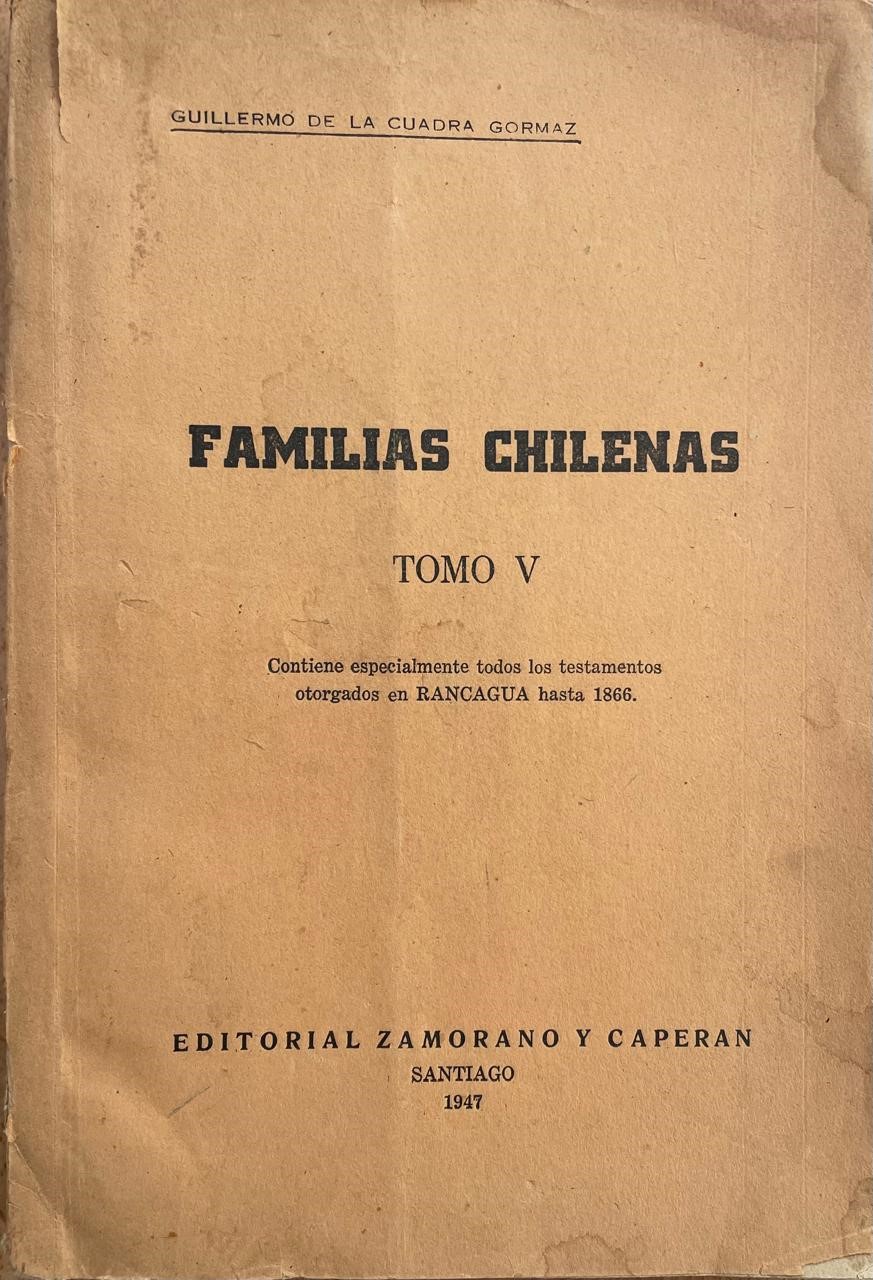 Guillermo de la Cuadra Gormaz	Familias Chilenas Tomo V