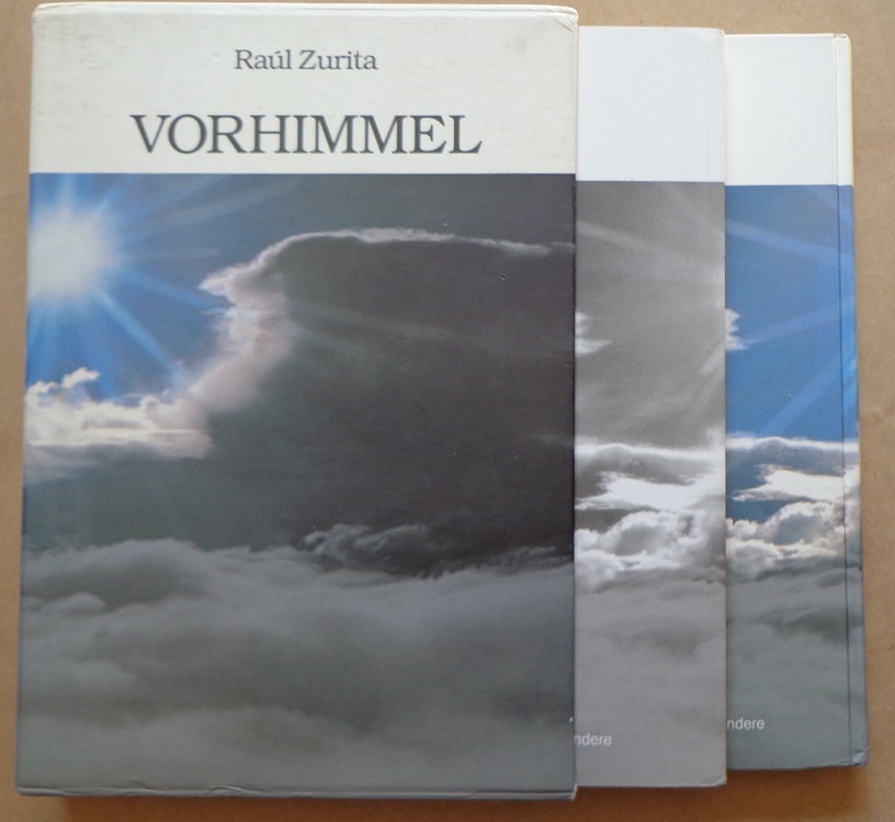 Raúl Zurita. Anteparaíso/ Vorhimmel 