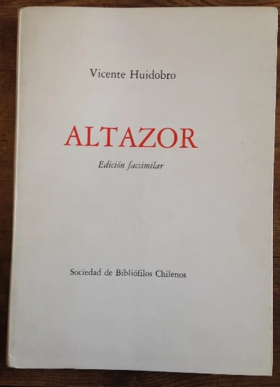 Vicente Huidobro. Altazor. Ed. Facsimilar