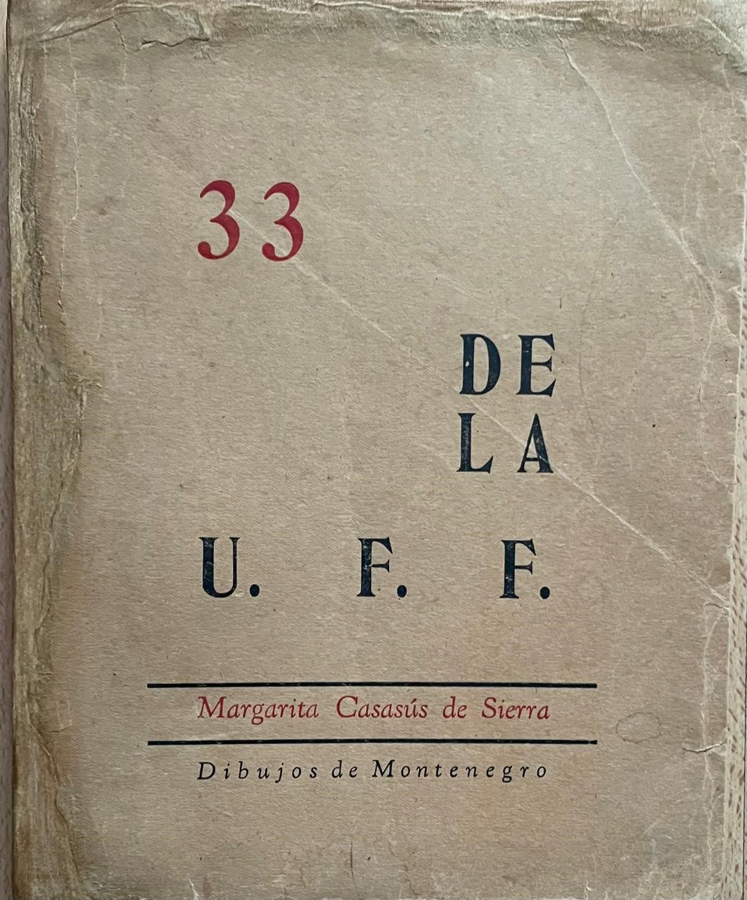 Margarita Casasús de Sierra	33 de la U.F.F. 