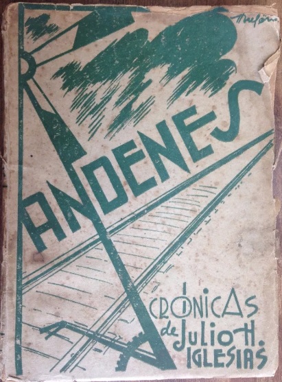 Julio H. Iglesias Meléndez. Andenes : (Crónicas de otro tiempo)