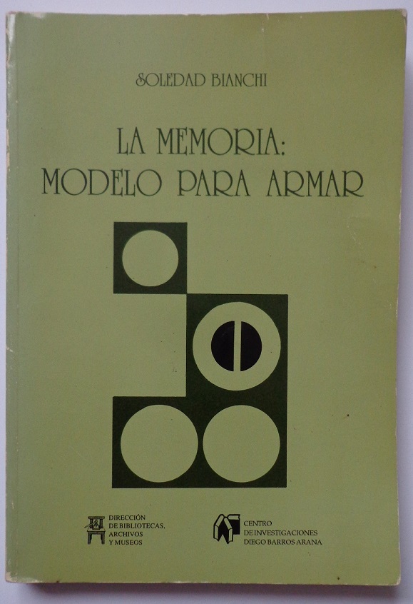 Soledad Bianchi. La memoria: modelo para armar