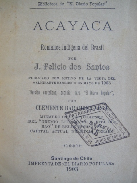 J. Felicio Dos Santos - Acayaca, Romance Indígena del Brasil