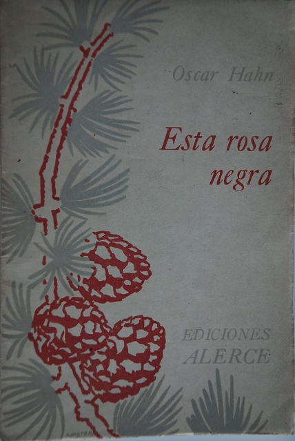 Oscar Hahn - Esta rosa negra  