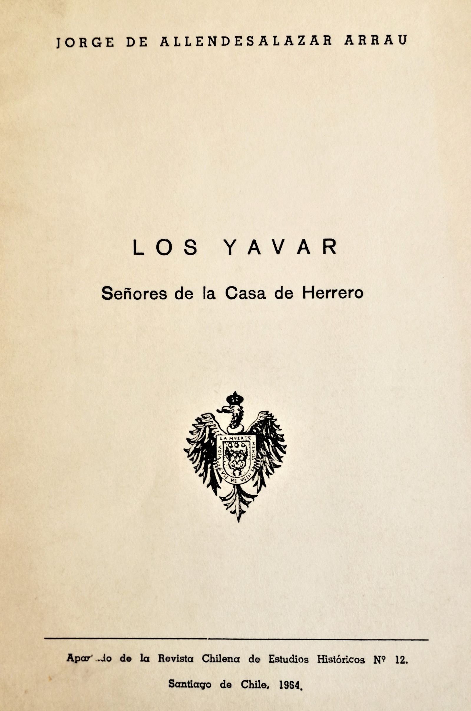 Jorge de Allendesalazar Arrau - Los yavar. Señores de la Casa de Herrero