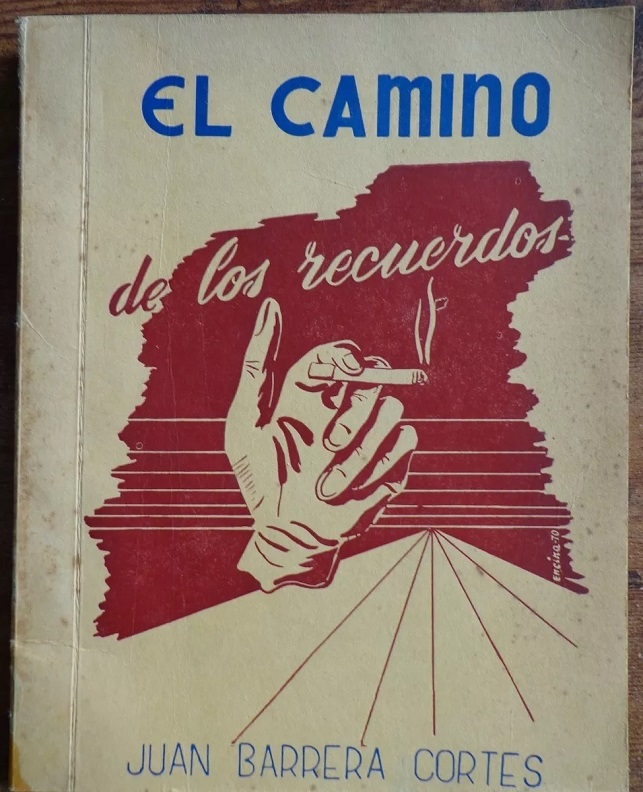 juan barrera cortes. el camino de los recuerdos