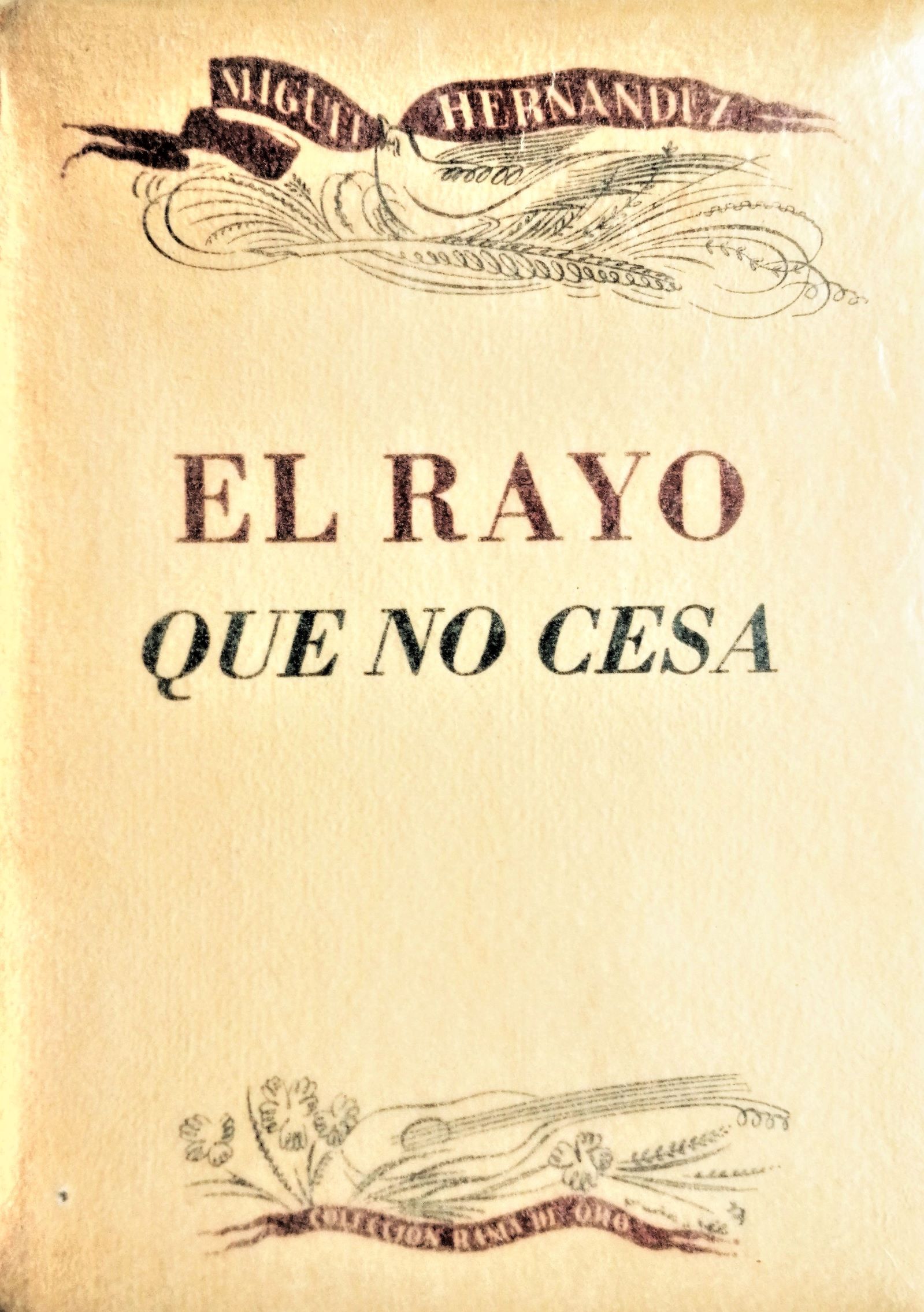 Miguel Hernández - El rayo que no cesa