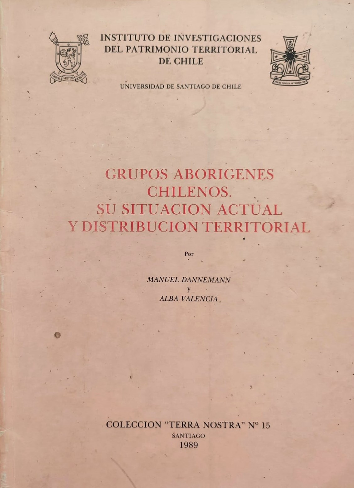 Manuel Dannemann y Alba Valencia. Grupos aborígenes chilenos, su situación actual y distribución territorial. . 