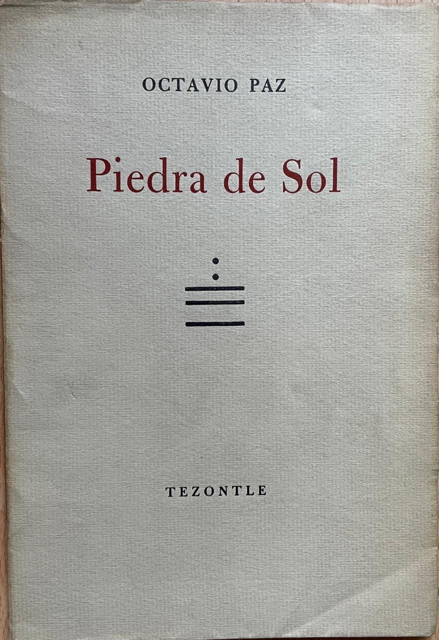 Octavio Paz 	Piedra del Sol 