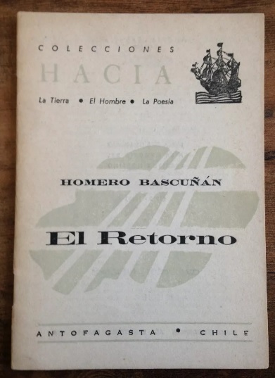 Homero Bascuñán. El retorno