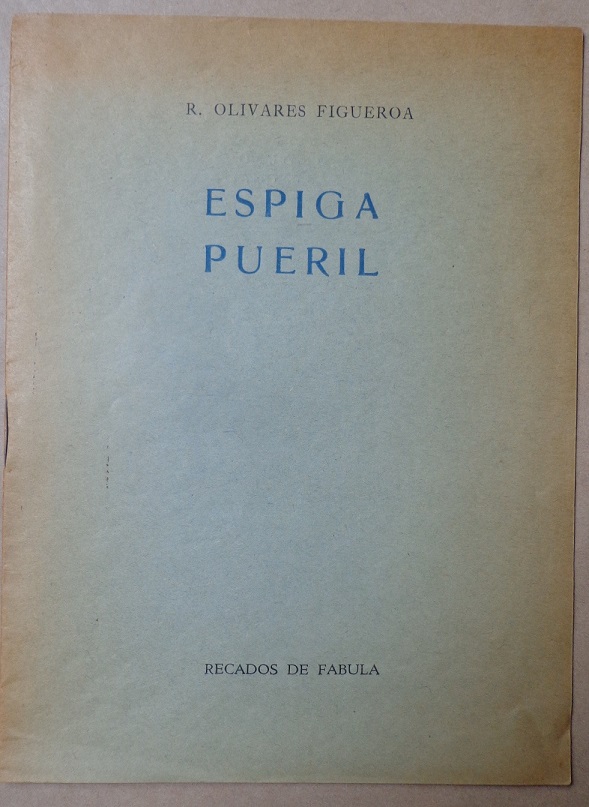 R. Olivares Figueroa. Espiga Pueril