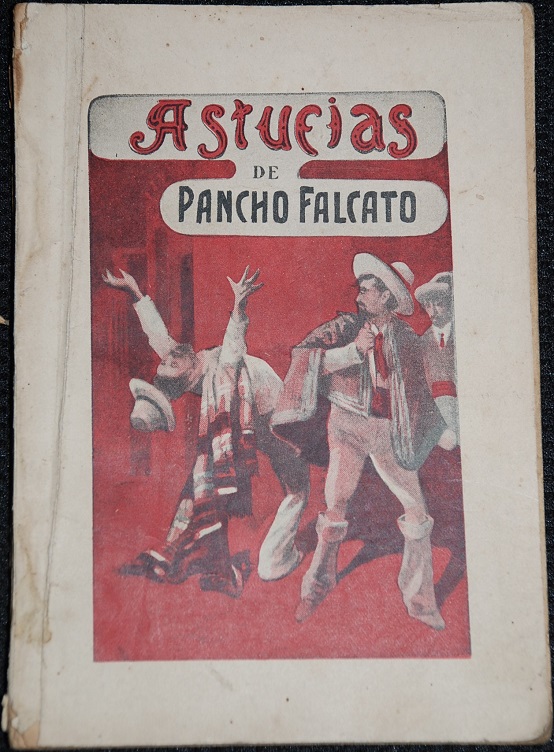 Francisco  Ulloa C - Astucias de Pancho Falcato : el más famoso de los bandidos de América.