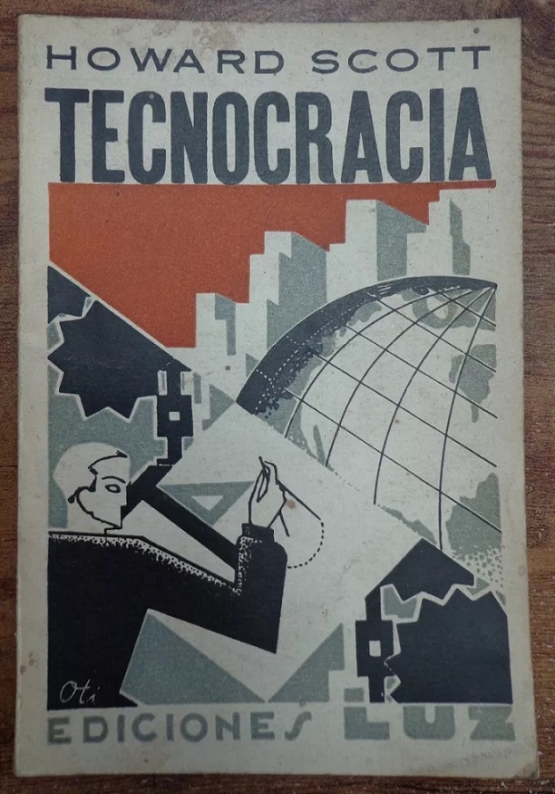 Hodward Scott. Tecnocracia; selección y traducción de Julio Vega.