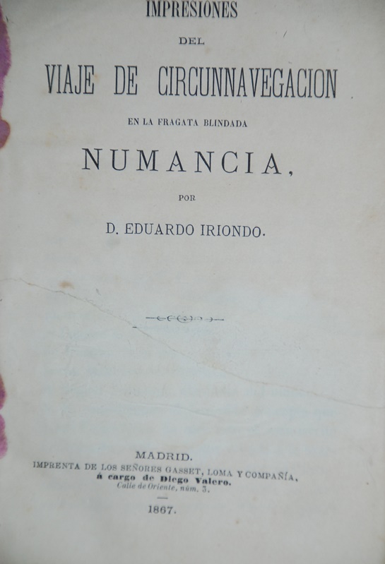 Eduardo Iriondo - Impresiones del viaje de circunnavegación en la fragata blindada Numancia