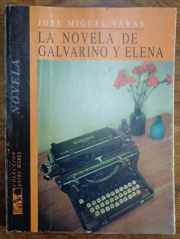 Jose Miguel Varas. La novela de galvarino y elena