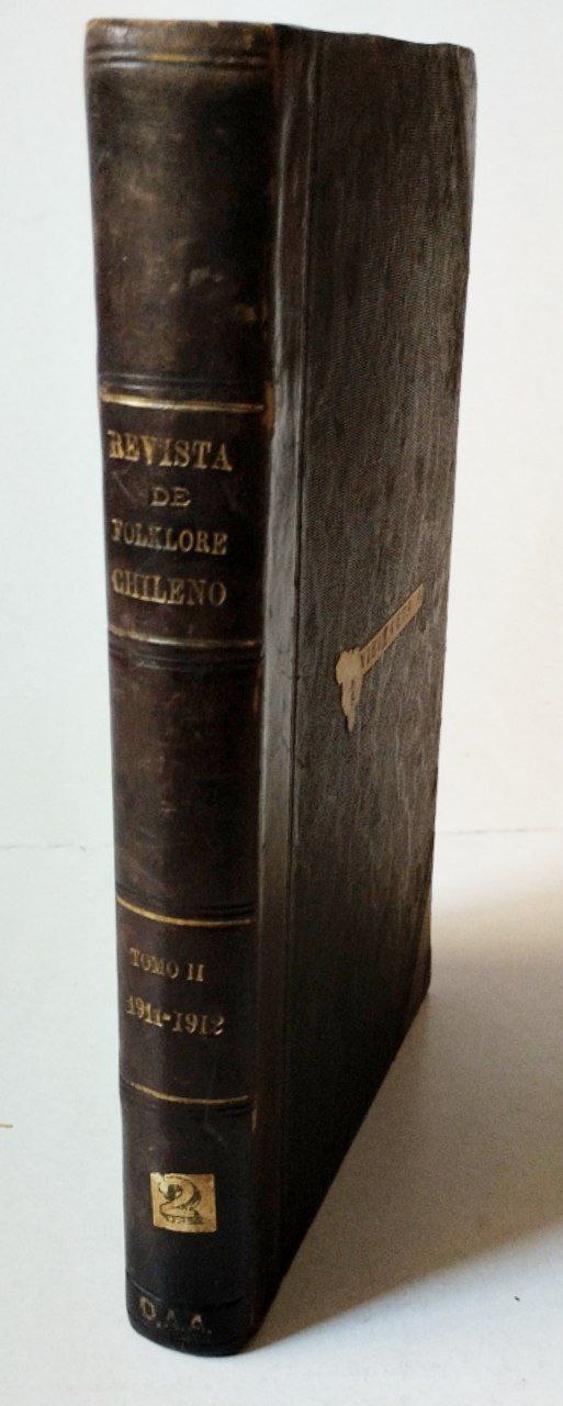 Revista de Folklore Chileno. Tomo II 1911-1912.
