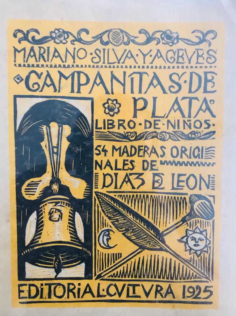Mariano Silva y Ageves	Campanitas de plata. Libro de niños. 54 maderas originales de Diaz de León.