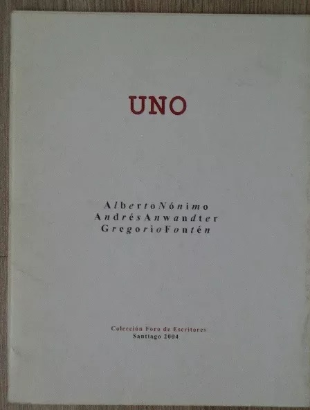 Alberto Nónimo, Andrés Anwandter y Gregorio Fontén. Uno