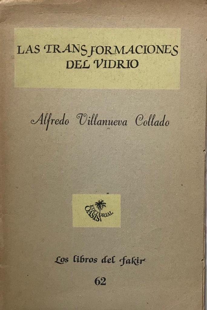 Alfredo Villanueva Collado. Las transformaciones del vidrio