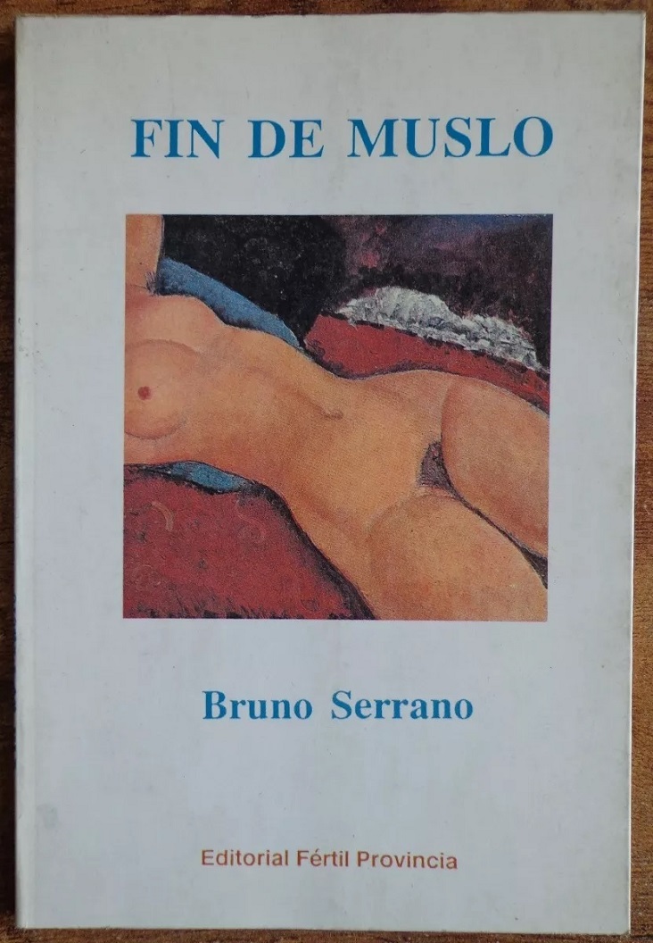 Bruno Serran. Fin de muslo 