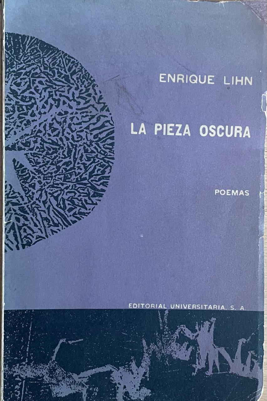 Enrique Lihn 	La pieza Oscura