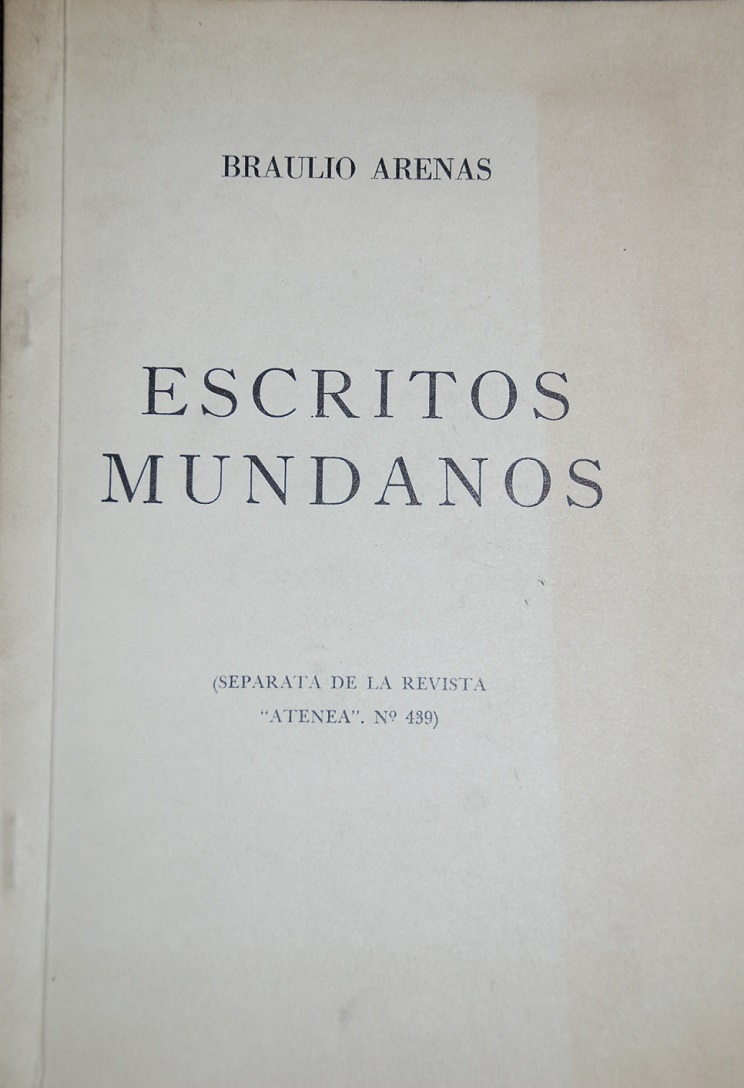 Braulio Arenas - Escritos Mundanos
