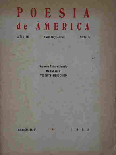 Poesia de America año III Abril - Mayo - Junio N° 5 número extraordinario homenaje a Vicente Huidobro