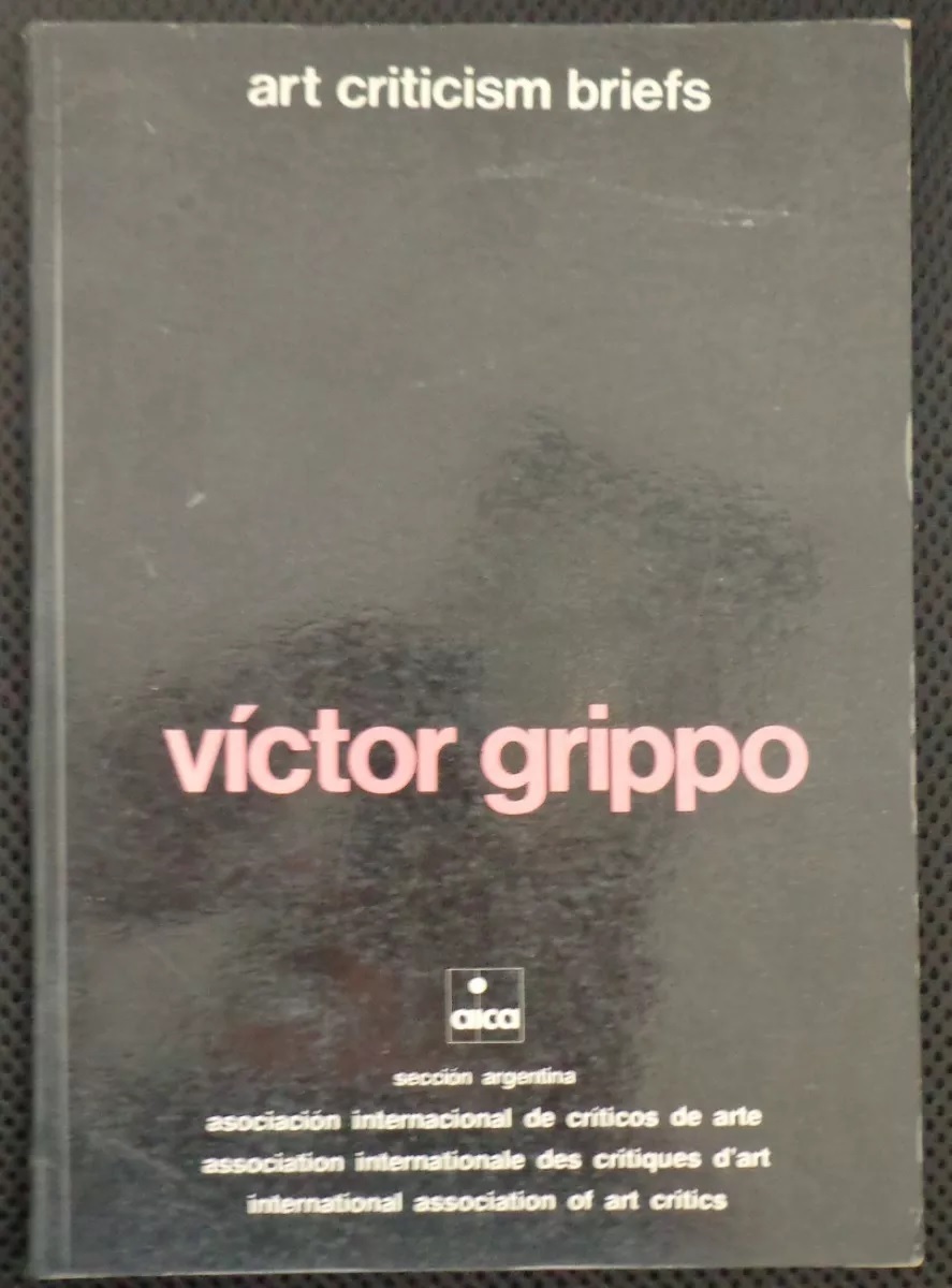 Jorge Glusberg. Victor Grippo: Art Criticism Briefs