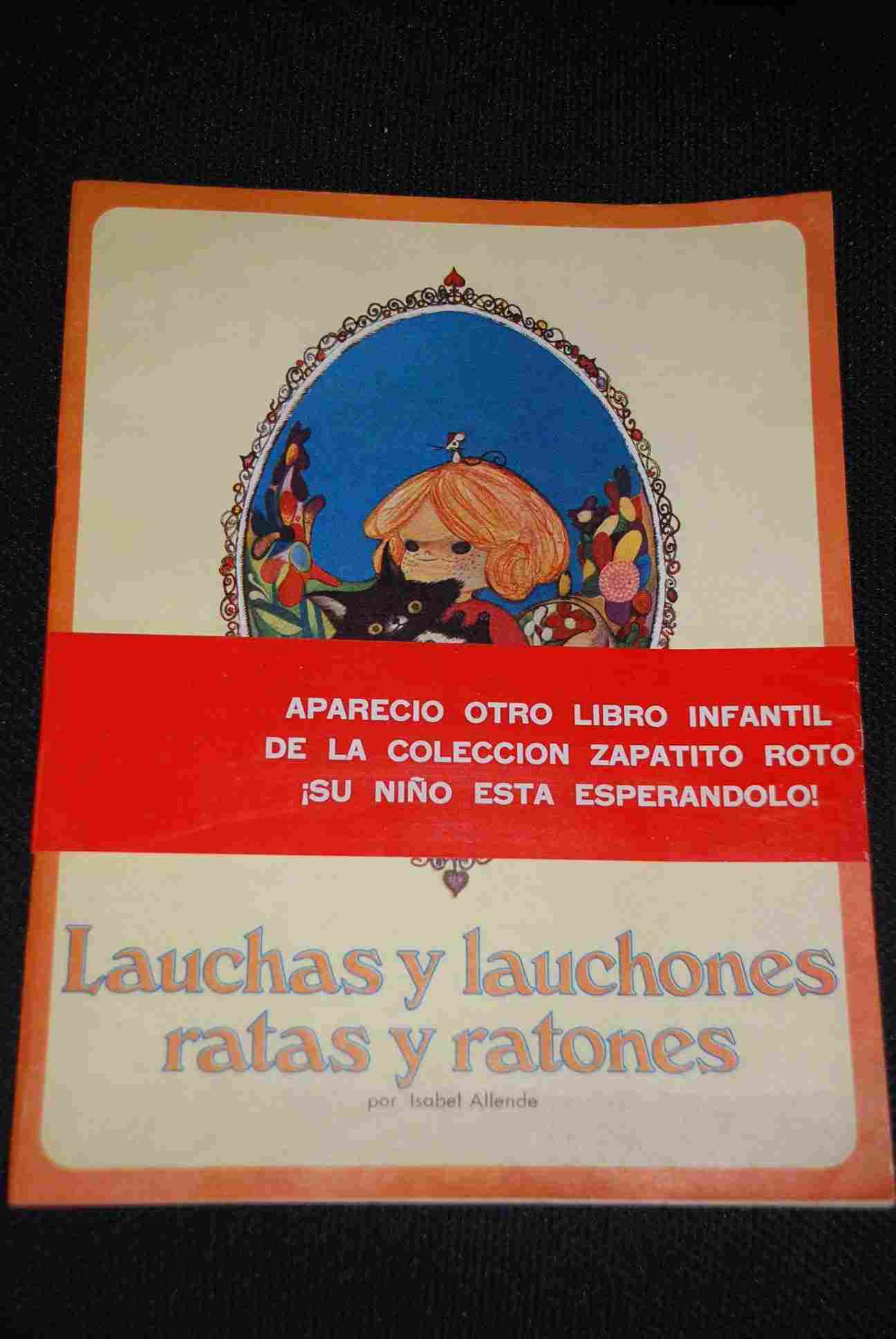 Isabel Allende - Lauchas y Lauchones, Ratas y Ratones